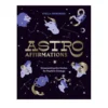 AstroAffirmations: Empowering the Zodiac for Positive Change