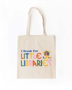 Canvas Tote Bag - I 'Break' For Little Libraries