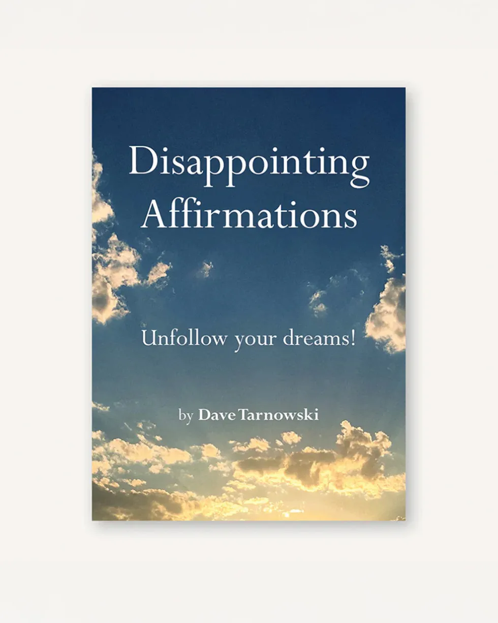 Disappointing Affirmations