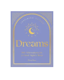 Dreams: 100 Affirmations For A Good Night's Sleep