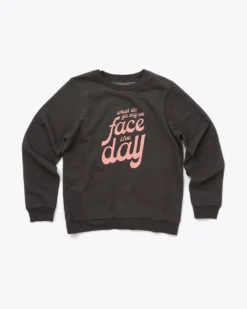 Face the Day Sweatshirt