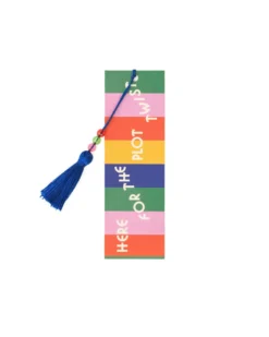 Hold It Right There! Bookmark - Here For The Plot Twist