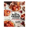 Pasta Friday Cookbook: Let's Eat Together
