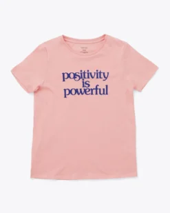 Positivity is Powerful Tee